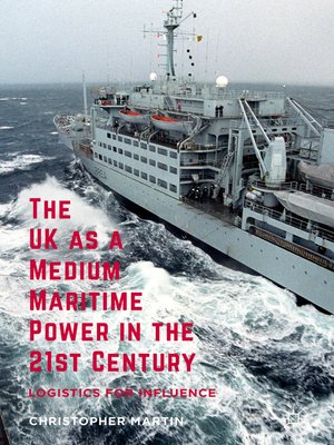 cover image of The UK as a Medium Maritime Power in the 21st Century